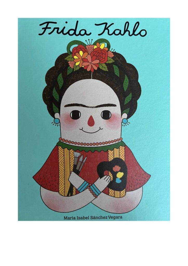 Frida-Kahlo-Projekts illustrierter umschlag eines buches mit dem titel "frida kahlo", der eine karikatur von frida mit blumen im haar, kräftigen augenbrauen, buntem schmuck und künstlerwerkzeugen in den händen zeigt. autorin: maría isabel sánchez vegara.